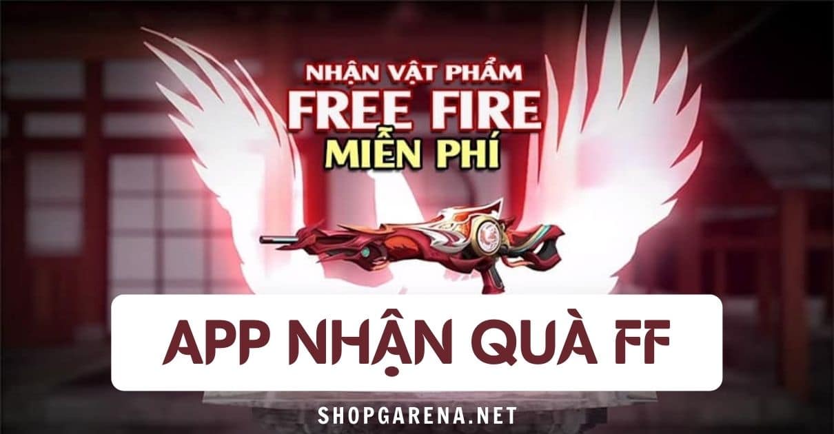 App Nhan Qua FF