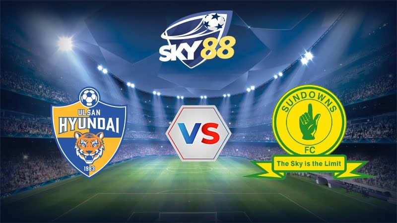 Dự đoán soi kèo Ulsan Hyundai vs Mamelodi Sundowns 05h00 ngày 18/06/2025 – FIFA Club World Cup