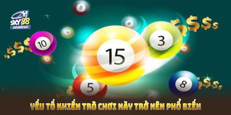 Xổ số siêu tốc và những yếu tố khiến trò chơi này trở nên phổ biến