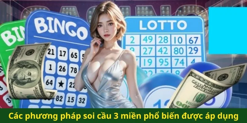 Các phương pháp soi cầu 3 miền phổ biến được áp dụng
