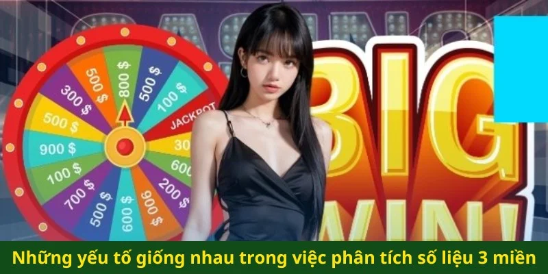 Những yếu tố giống nhau trong việc phân tích số liệu 3 miền